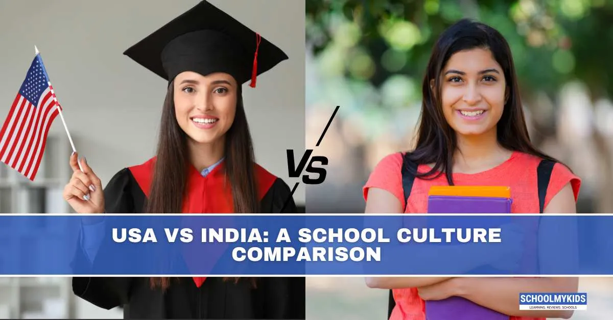 USA vs India: A School Culture Comparison