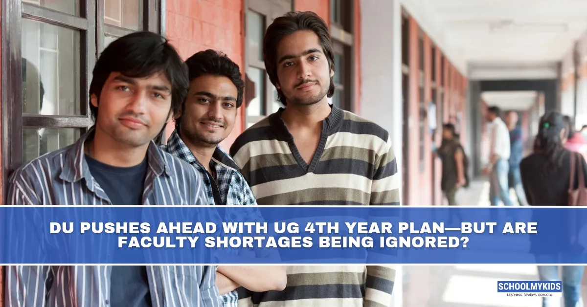 DU Pushes Ahead with UG 4th Year Plan - But Are Faculty Shortages Being Ignored?