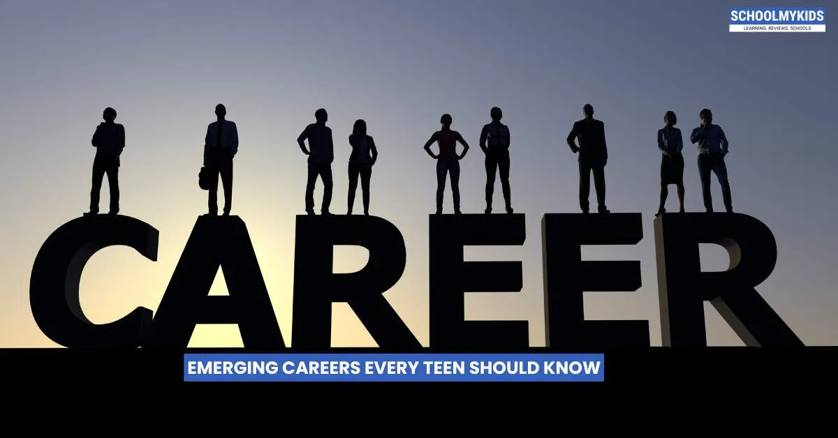 Emerging Careers Every Teen Should Know