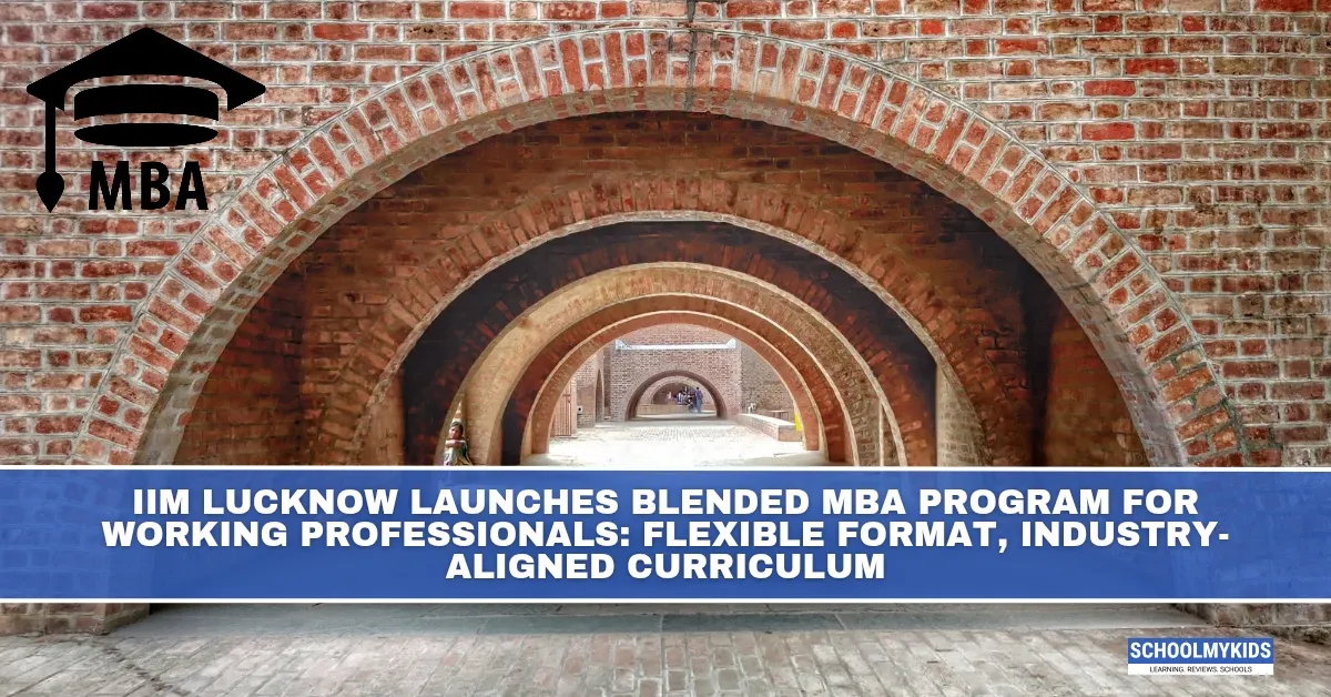 IIM Lucknow Launches Blended MBA Program for Working Professionals: Flexible Format, Industry-Aligned Curriculum
