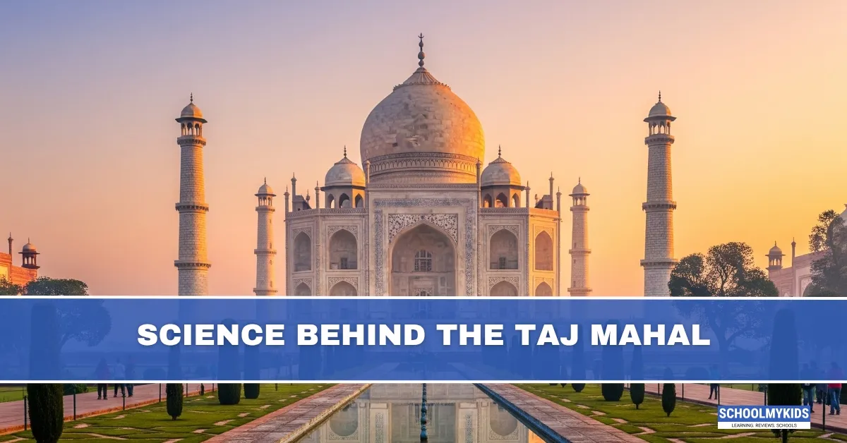 Science Behind the Taj Mahal