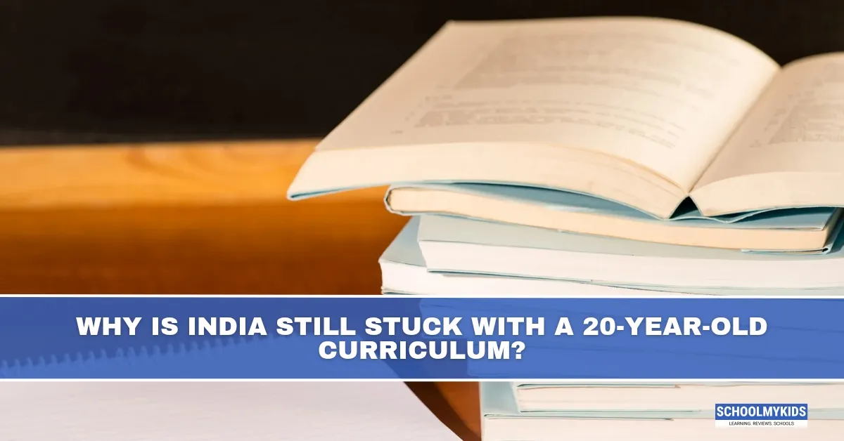  Why Is India Still Stuck With a 20-Year-Old Curriculum?
