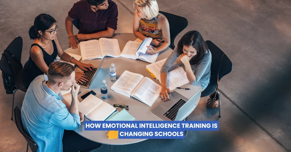 How Emotional Intelligence Training Is Changing Schools