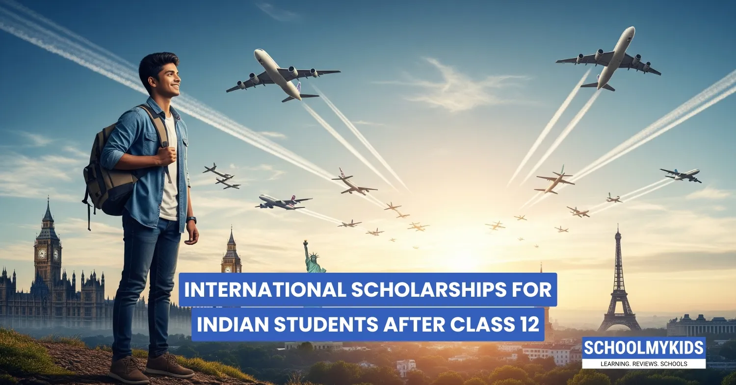 International Scholarships for Indian Students After Class 12