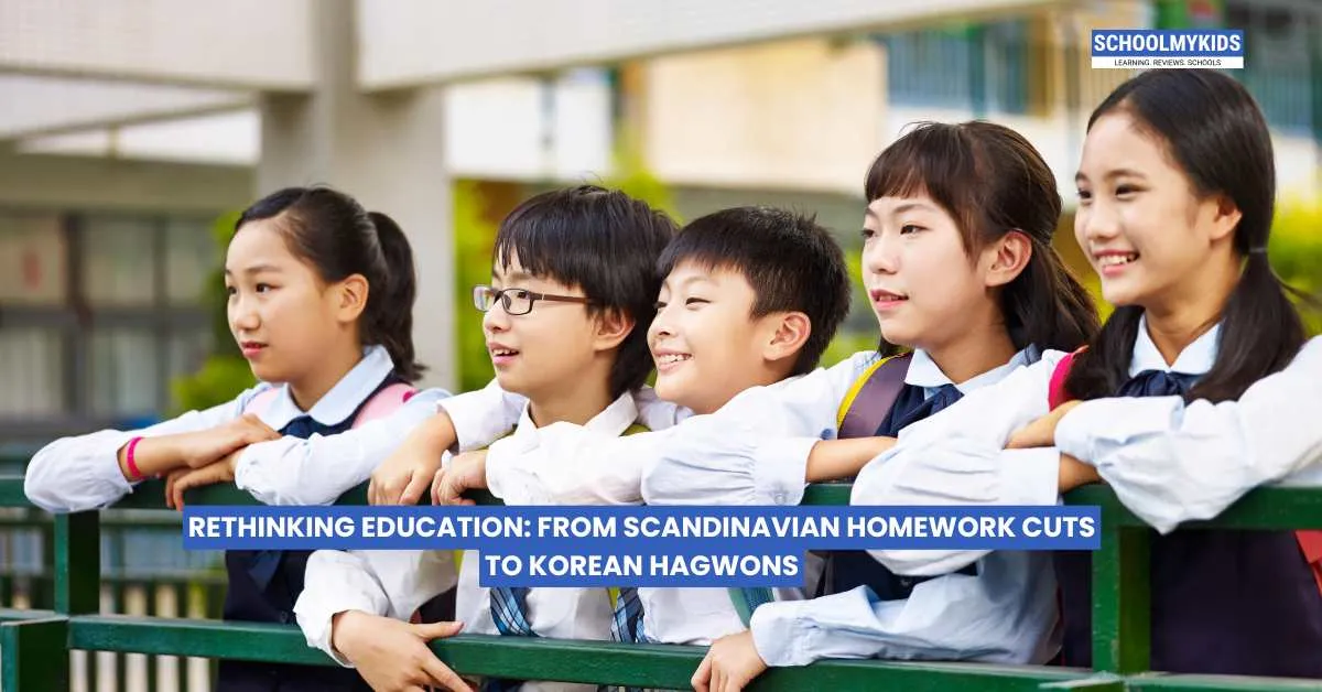 Rethinking Education: From Scandinavian Homework Cuts to Korean Hagwons