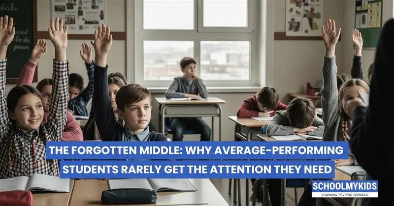 The Forgotten Middle: Why Average-Performing Students Rarely Get the Attention They Need