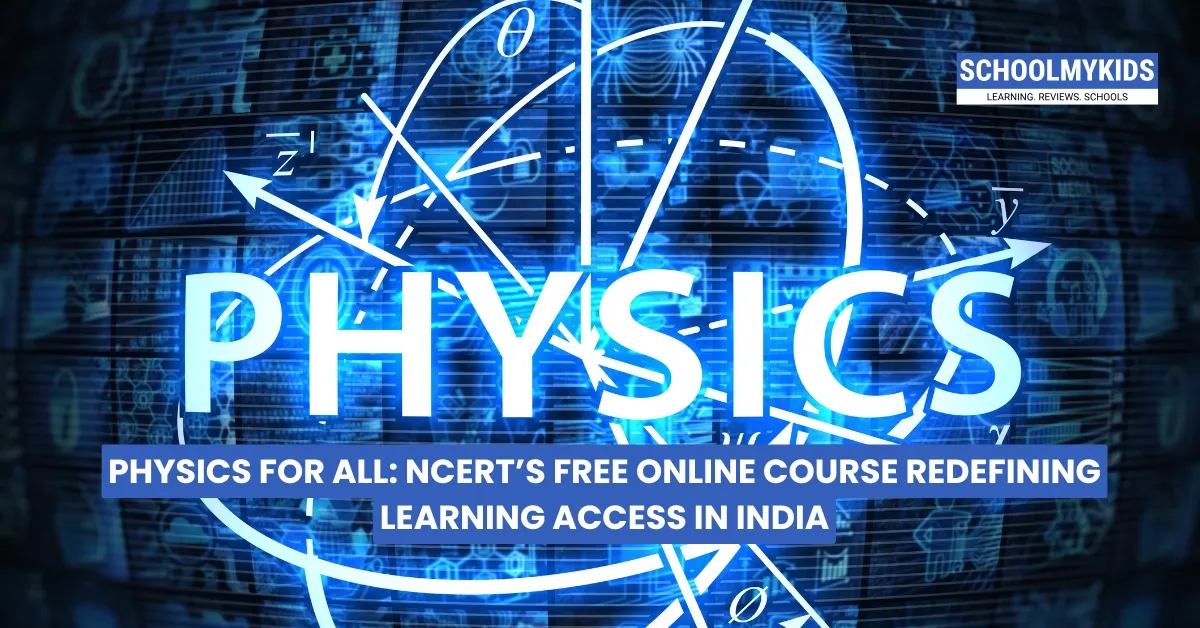 Physics for All: NCERT’s Free Online Course Redefining Learning Access in India