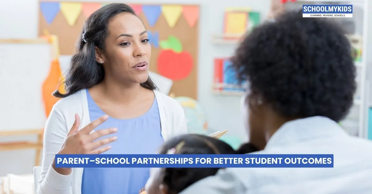 Parent-School Partnerships for Better Student Outcomes