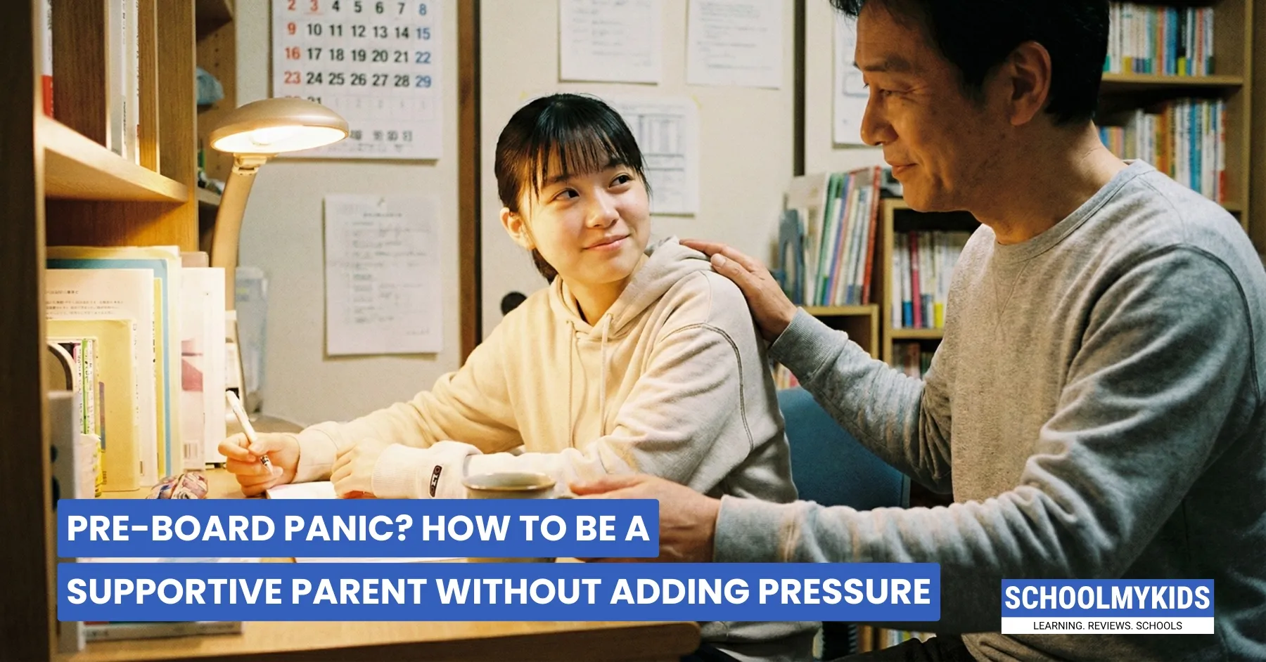 Pre-Board Panic? How to Be a Supportive Parent Without Adding Pressure