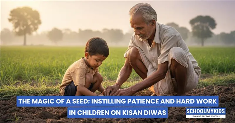 The Magic of a Seed: Instilling Patience and Hard Work in Children on Kisan Diwas