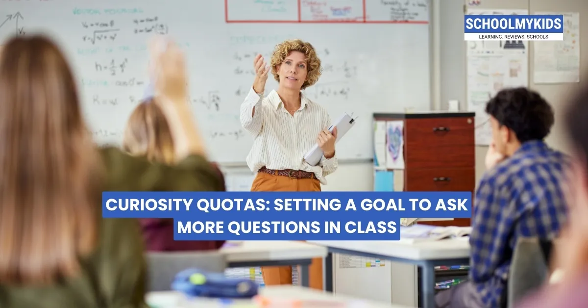 Curiosity Quotas: Setting a Goal to Ask More Questions in Class