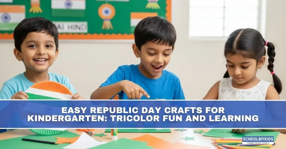 Easy Republic Day Crafts for Kindergarten: Tricolor Fun and Learning
