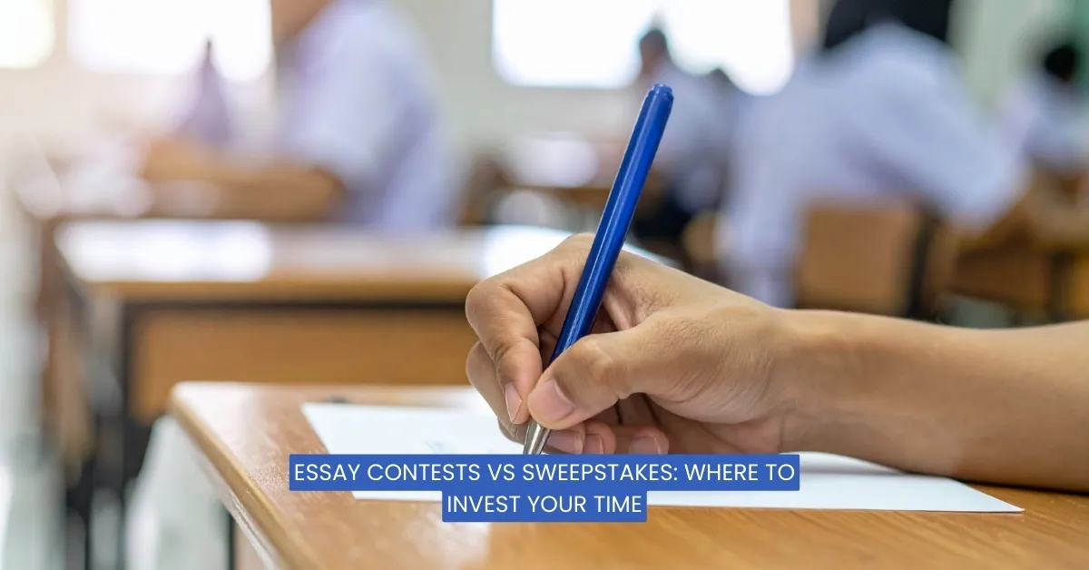 Essay Contests vs. Sweepstakes: Where to Invest Your Time