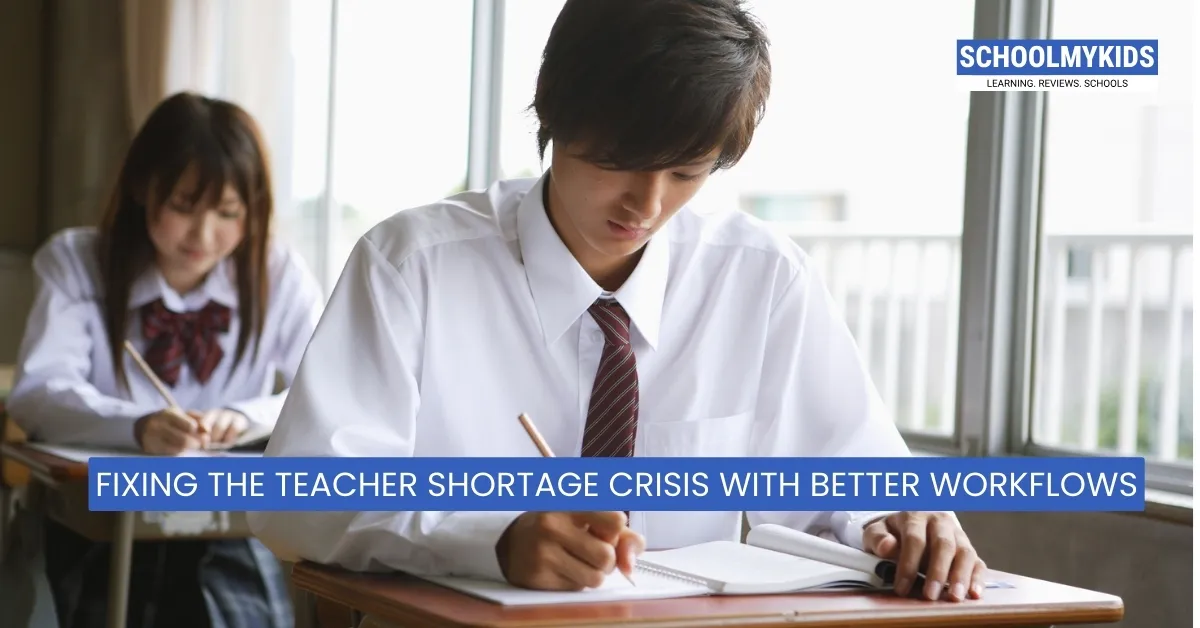 Fixing the Teacher Shortage Crisis With Better Workflows