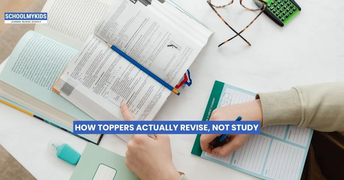 How Toppers Actually Revise, Not Study