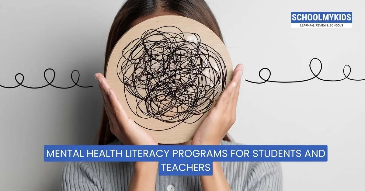 Mental Health Literacy Programs for Students and Teachers