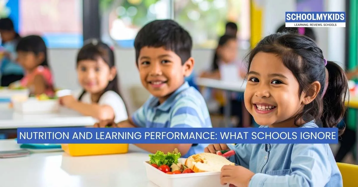 Nutrition and Learning Performance: What Schools Ignore