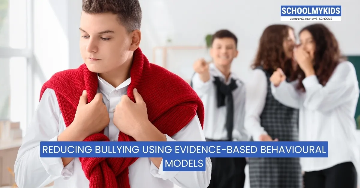 Reducing Bullying Using Evidence-Based Behavioural Models
