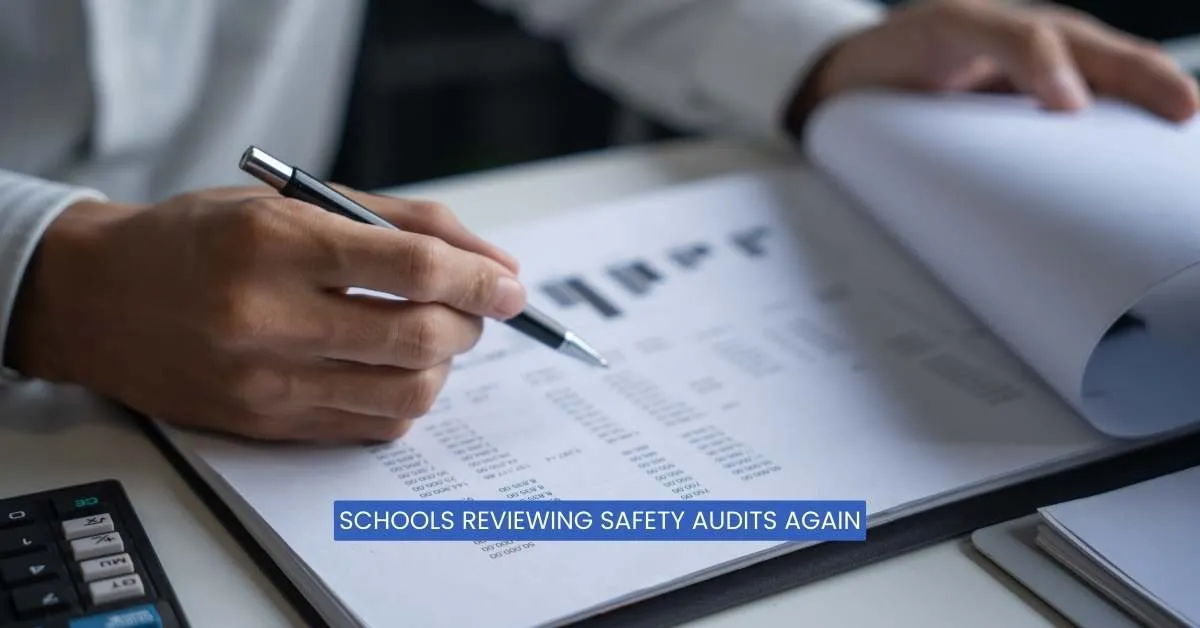 Schools Reviewing Safety Audits Again