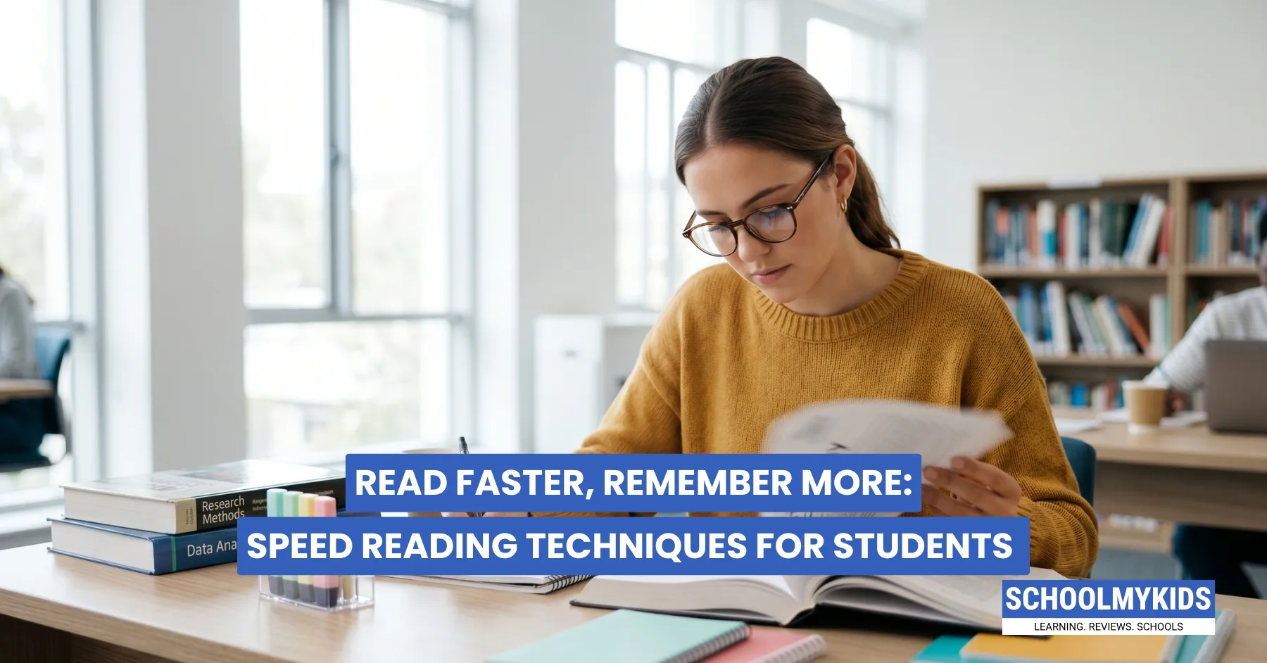Read Faster, Remember More: Speed Reading Techniques for Students