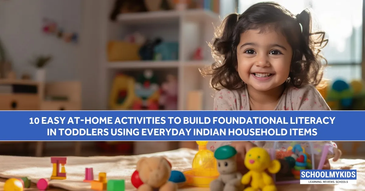10 Easy At-Home Activities to Build Foundational Literacy in Toddlers Using Everyday Indian Household Items