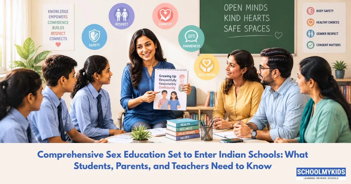 Comprehensive Sex Education Set to Enter Indian Schools: What Students, Parents, and Teachers Need to Know 