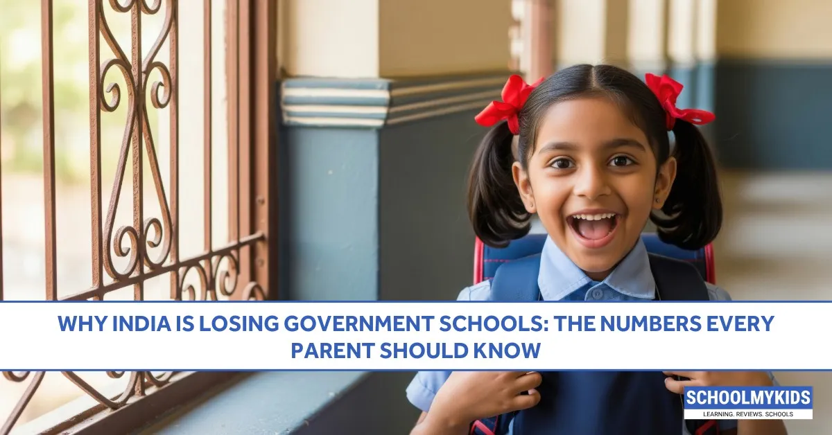 Why India Is Losing Government Schools: The Numbers Every Parent Should Know