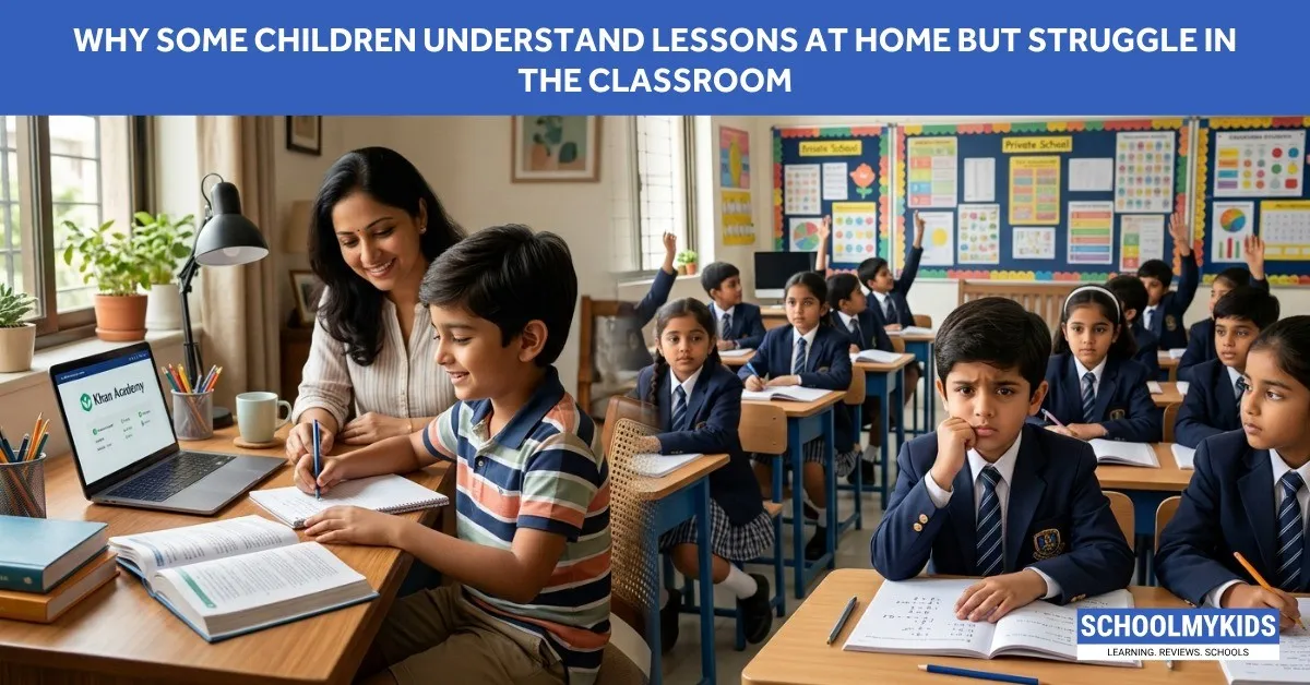 Why Some Children Understand Lessons at Home but Struggle in the Classroom
