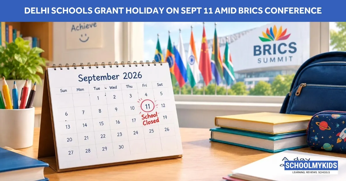 Delhi Schools Grant Holiday on Sept 11 Amid BRICS Conference