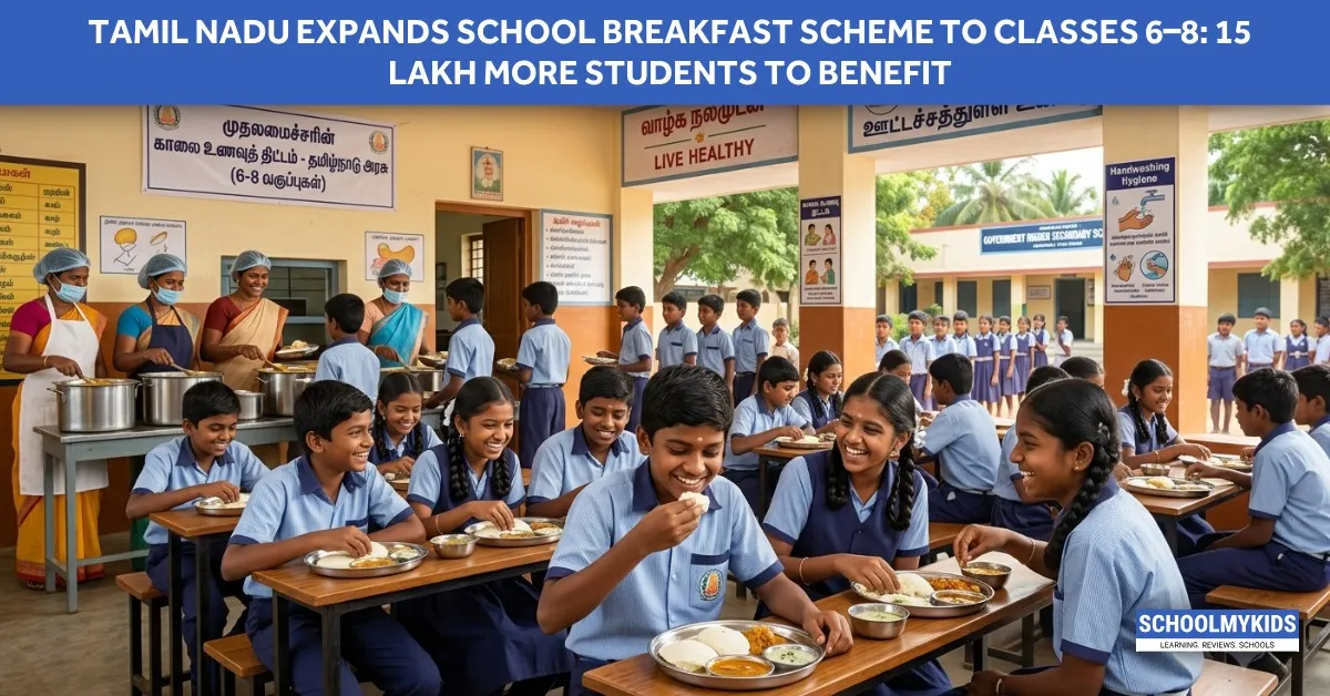 Tamil Nadu Expands School Breakfast Scheme to Classes 6-8: 15 Lakh More Students to Benefit