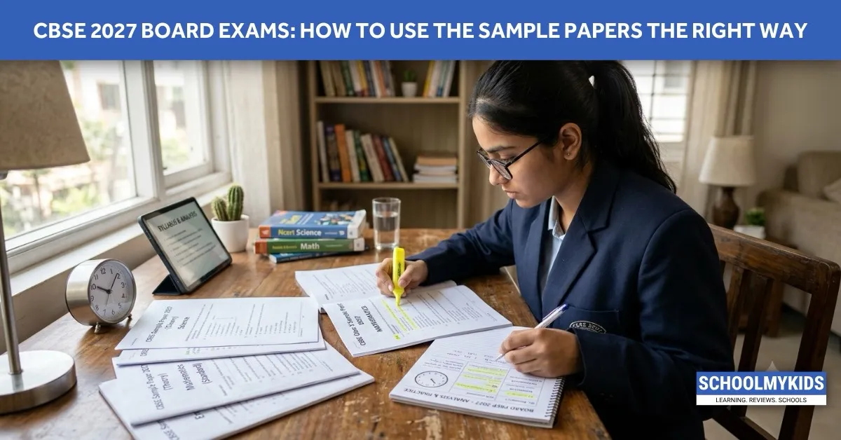 CBSE 2027 Board Exams: How to Use the Sample Papers the Right Way