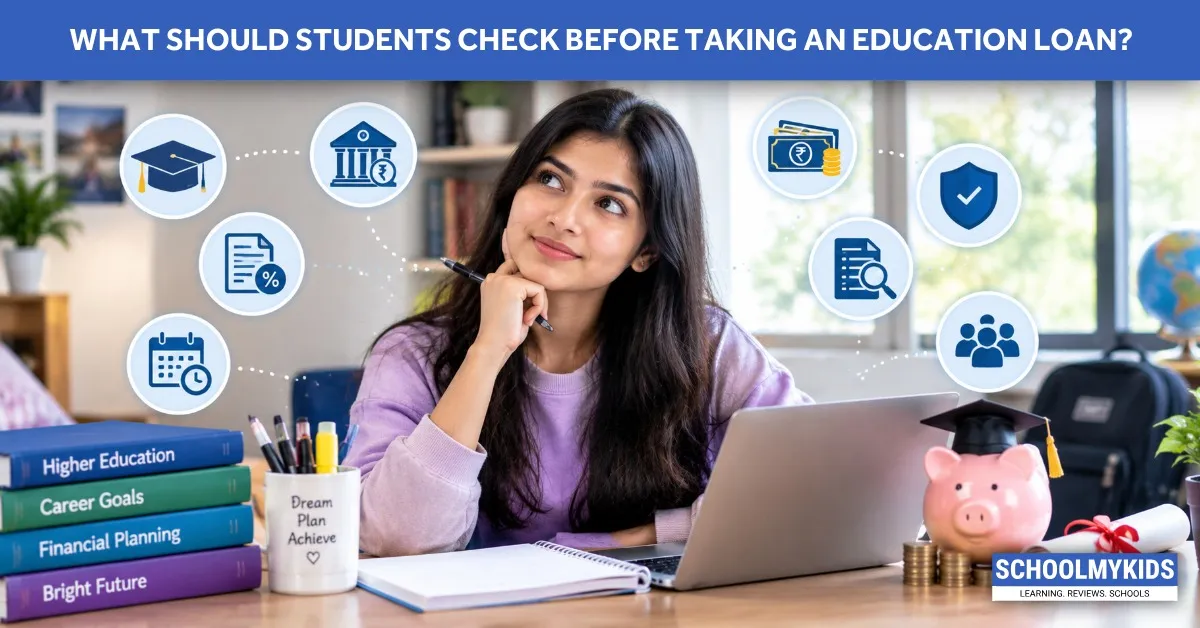 What Should Students Check Before Taking an Education Loan?