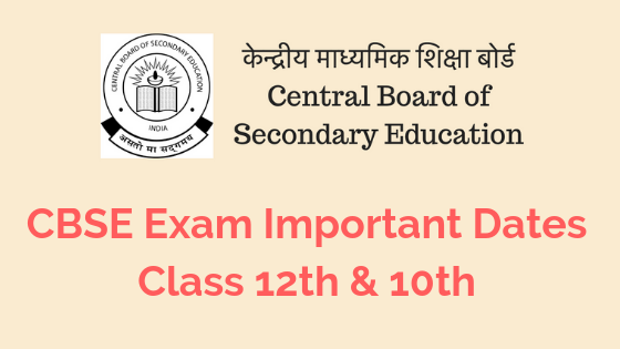 CBSE Board Exam 2019 Date Sheet: Class 12th &#038; 10th | Important Dates