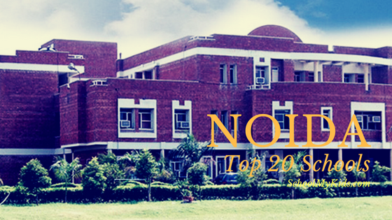 Top 20 Schools In Noida 2022 | List of Top Schools in Noida | Ranking, Reviews