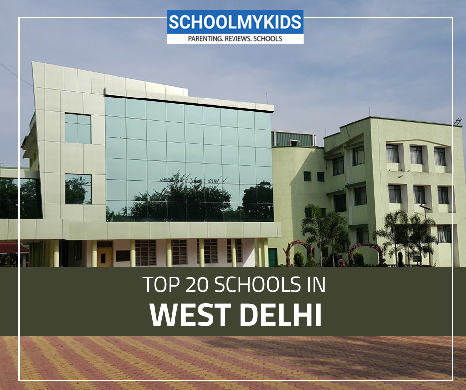Top 20 Schools in West Delhi 2023 – List of Top Schools in West Delhi (updated)