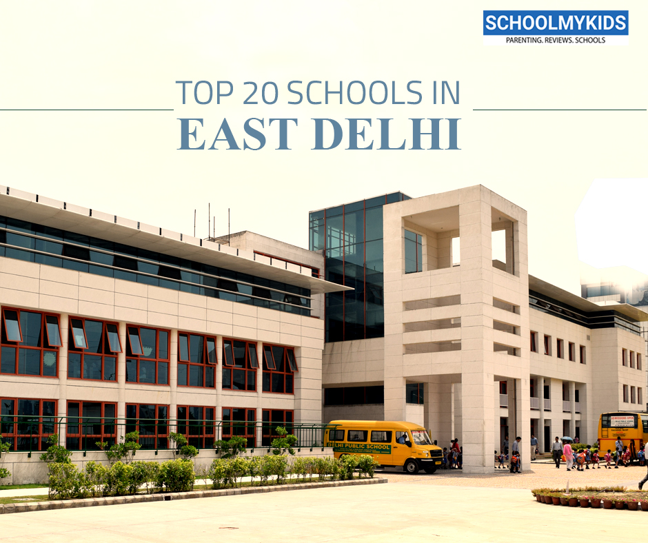 Top 20 Schools in East Delhi 2024 - List of Top Schools in East Delhi (updated)