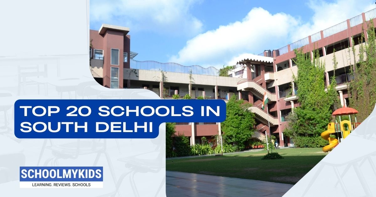 Top 20 Schools in South Delhi 2024 - List of Top Schools in South Delhi (updated)