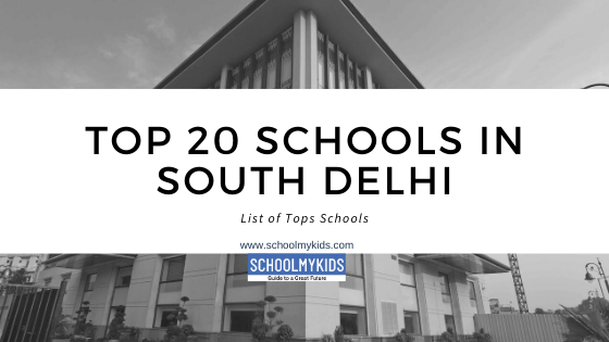 Top 20 Schools in South Delhi 2024 – List of Top Schools in South Delhi (updated)