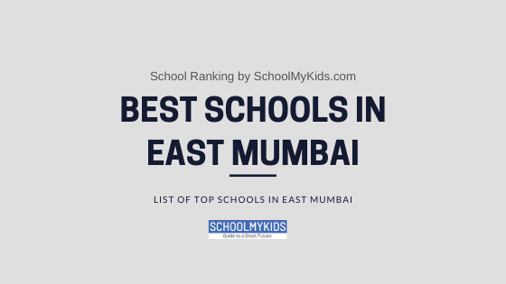 Best Schools in East Mumbai 2024 – List of Top Schools in East Mumbai