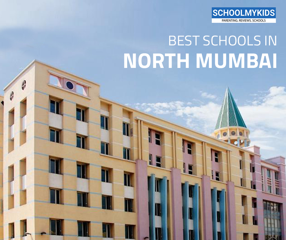 Best Schools in North Mumbai 2024 – List of Top Schools in North Mumbai