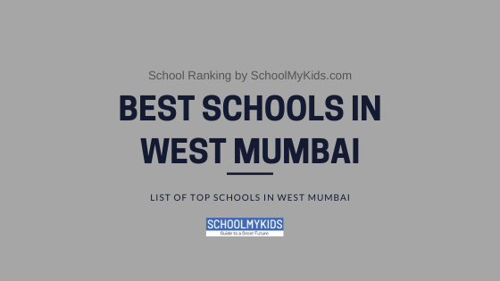 10 Best Schools in West Mumbai 2024 – List of Top Schools in West Mumbai