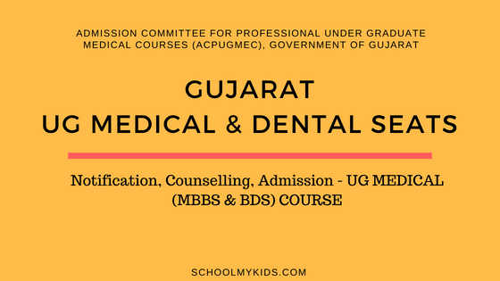 Gujarat UG MBBS & BDS Admission – Gujarat NEET Counselling, Registration, Merit List, Cut off Rank, Detailed information Medical and Dental Colleges