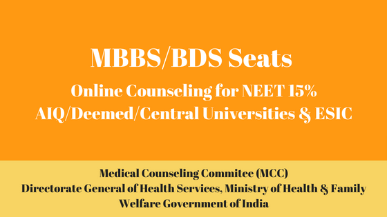 NEET 15% AIQ, Central & Deemed Universities, AIIMS, JIPMER, ESIC, AFMC – MCC Counseling 2020, UG MBBS & BDS Admission