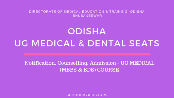 Odisha UG MBBS BDS Admission 2019 – Odisha UG NEET Counselling, Registration, Merit List, Cut off Rank, Detailed information Medical and Dental Colleges