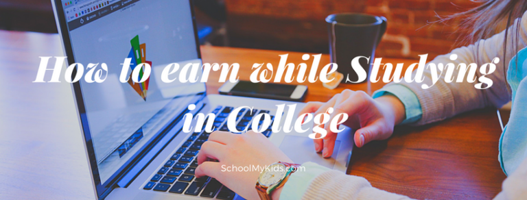 10 Ways To Make Money In College – How to earn while studying in college?