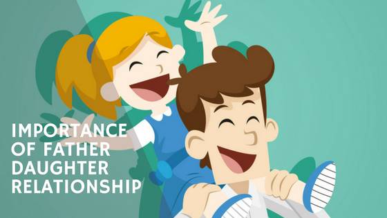 Importance Of Father Daughter Relationship Schoolmykids father daughter relationship schoolmykids