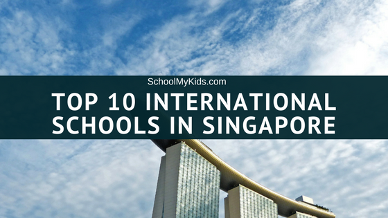 Top 10 International Schools In Singapore 2022 &#8211; Best international schools in Singapore (Updated)