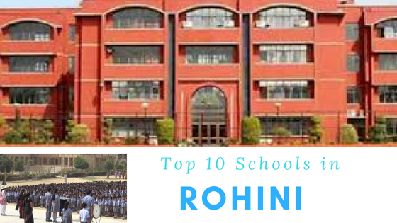 Top 10 Schools in Rohini 2023 – List of Top Schools in Rohini Delhi (updated)