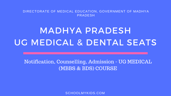 Madhya Pradesh UG MBBS & BDS Admission 2019 – MP NEET Counselling, Registration, Merit List, Cut off Rank