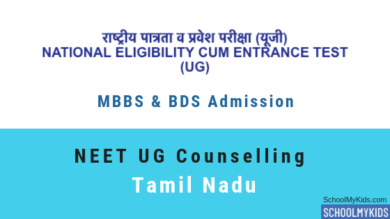 Tamil Nadu UG MBBS & BDS Admission 2019 – Tamil Nadu NEET Counselling, Registration, Merit List, Cut off Rank